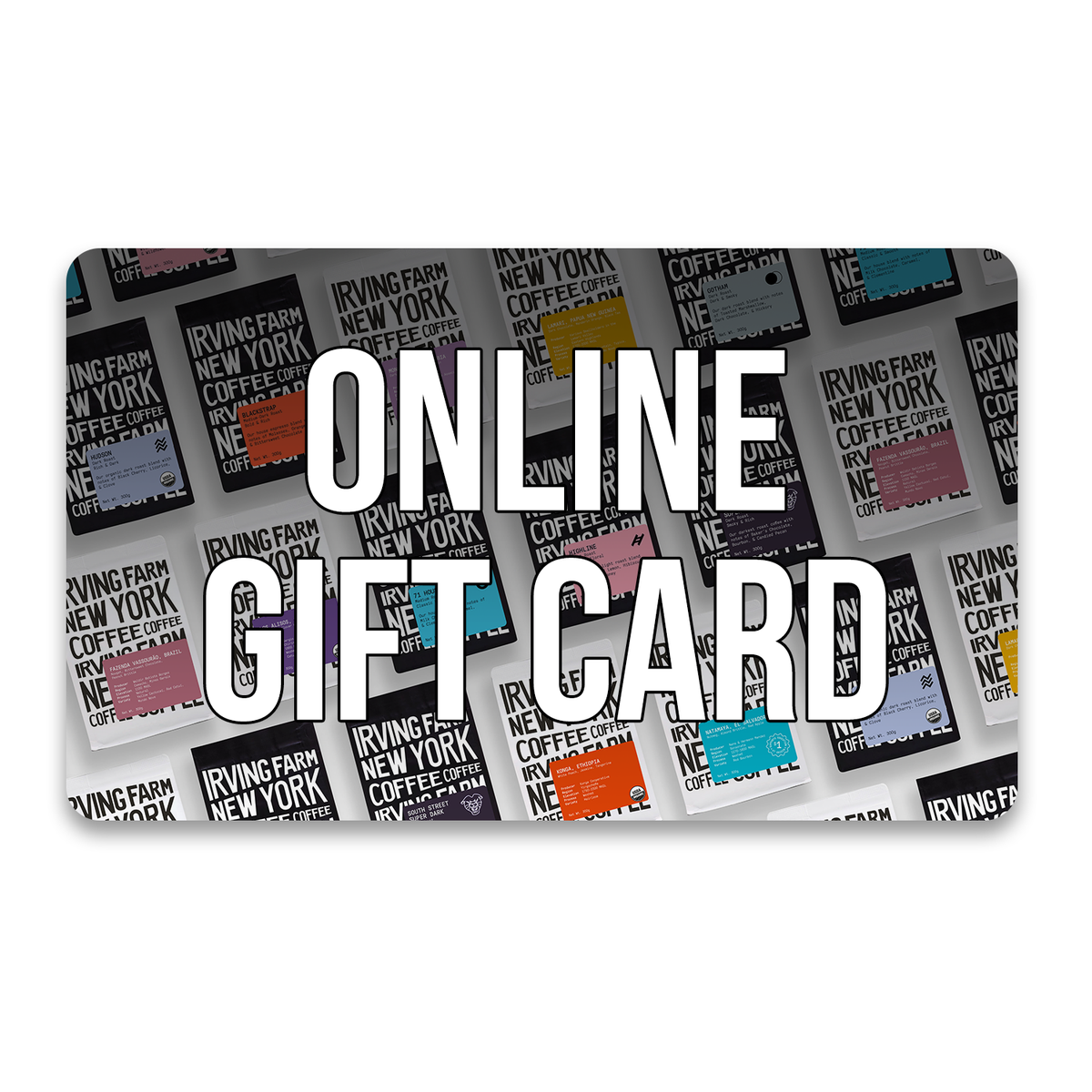 Gift Card - Online Only - Irving Farm New York